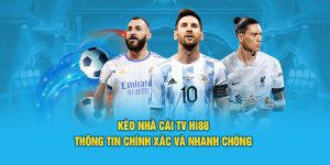 Kèo Nhà Cái TV Hi88 - Tỷ Lệ Chuẩn Xác, Cơ Hội Thắng Lớn