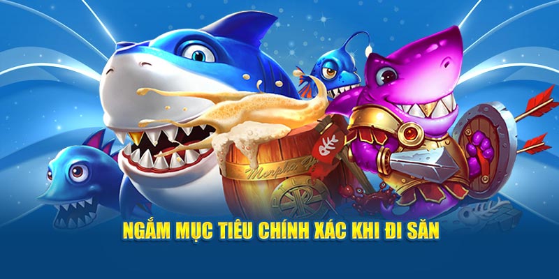 Ngắm mục tiêu chính xác khi đi săn