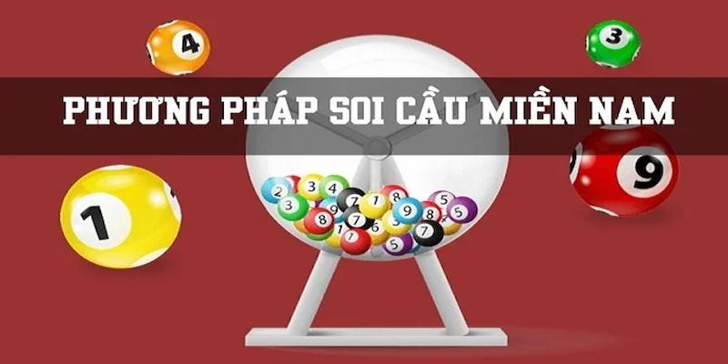 Bỏ túi các bí quyết soi cầu miền Nam hiệu quả